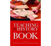 Matteo Pangallo Teaching the History of the Book (Tascabile)