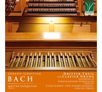 Matteo Pasqualini - Johann Sebastian Bach: Dritter Theil Der Clavier Übung