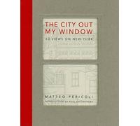 Matteo Pericoli The City Out My Window (Copertina rigida)