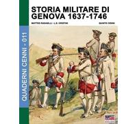 Matteo Radaelli Luca Stefano Crist Storia militare di Genova 1637-1 (Tascabile)