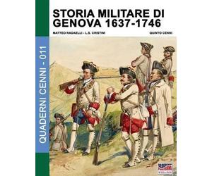 Matteo Radaelli Luca Stefano Crist Storia militare di Genova 1637-1 (Tascabile)