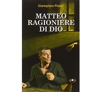 Matteo ragioniere di Dio. Un uomo che non aveva messo in conto di scrivere il primo Vangelo
