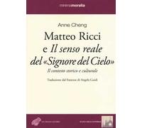 Matteo Ricci e il senso reale del «Signore del cielo». Il contesto storico e culturale