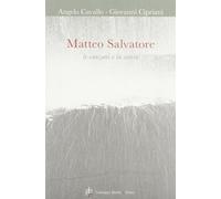 Matteo Salvatore. Le canzoni e la storia. Con CD Audio