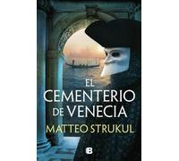Matteo Strukul El cementerio de Venecia / The Cemetary in Venice (Tascabile)