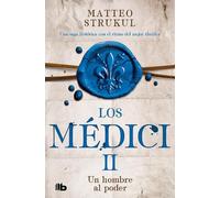 Matteo Strukul Un hombre al poder / A Man in Power. The Medicis II (Tascabile)