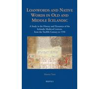 Matteo Tarsi Loanwords and Native Words in Old and Middle Ice (Copertina rigida)