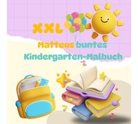 Matteos Kindergarten-Malbuch: Personalisiertes Malbuch - Einfache & süße Motive wie Tiere, Fahrzeuge und Spielzeuge für Kinder von 1 bis 6 Jahren. Das ... für kleine Künstler mit über 42 Motiven
