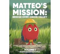 Matteo's Mission: Bridge Over Onion Valley