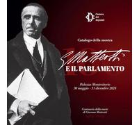 Matteotti e il Parlamento. Catalogo della mostra
