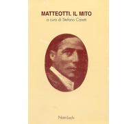 Matteotti. Il mito