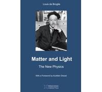 Louis De Broglie Matter and Light (Tascabile)