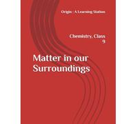 Matter in our Surroundings, Notes Class 9 Chemistry NCERT CBSE