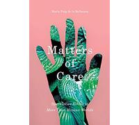 Matters of Care: Speculative Ethics in More Than Human Worlds: 41
