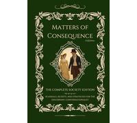Matters of Consequence: The Complete Society Edition