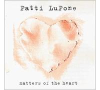 Matters of the Heart by Patti Lupone (1999-09-21)