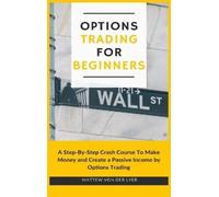 Mattew Von Der Lyer Options Trading for Beginners (Copertina rigida)