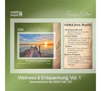 Matthes,Ronny - Wellness & Entspannung, Vol. 1 - Gewerbelizenz Für Gemafreie Musik (250m² Beschallung, Telefon / Warteschleifen + Social Media)