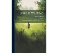 Matthew 1834-1912 Russell Jesus is Waiting (Tascabile)