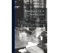 Matthew 1848-1916 Woods Rambles of a Physician (Tascabile)