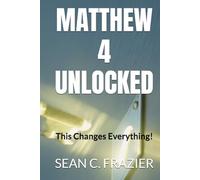 MATTHEW 4 UNLOCKED: This Changes Everything!