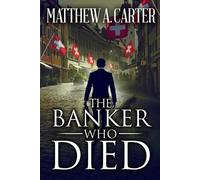 Matthew a Carter The Banker Who Died (Tascabile)