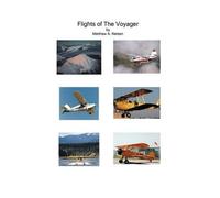 Matthew A Nelson Flights of the Voyager (Tascabile)