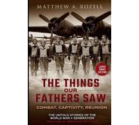 Matthew a Rozel The War in the Air-Combat, Captivity, Reunion-LARGE (Tascabile)