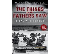 Matthew a Rozell D-Day and Beyond-Large Print Edition (Tascabile)