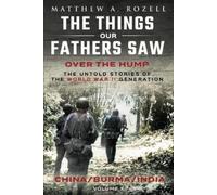 Matthew a Rozell Over The Hump/China, Burma, India (Tascabile)