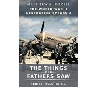 Matthew a Rozell World War II Generation Speaks IV (Tascabile)