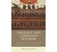 Matthew A Stanley Ideology and Christian Freedom (Tascabile)