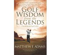 Matthew Adams Golf Wisdom From the Legends (Tascabile) Sports Professor
