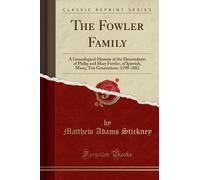 Matthew Adams Stickney The Fowler Family (Tascabile)