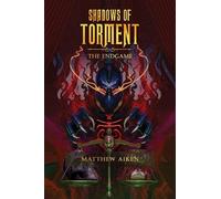 Matthew Aiken Shadows of Torment (Tascabile)
