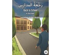 Matthew Aldrich Raed Bader Back to School (Tascabile) Levantine Arabic Readers
