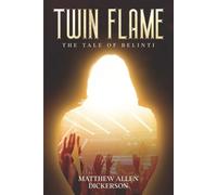 Matthew Allen Dickerson Twin Flame (Tascabile)