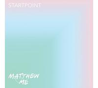 Matthew And Me - Startpoint