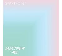 Matthew And Me - Startpoint