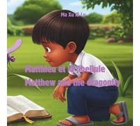 Matthew and the dragonfly
