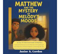 Matthew and The Mystery of Melody’s Moods