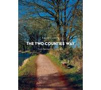 Matthew Arnold A Guide to Walking the Two Counties Way (Tascabile)