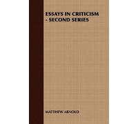MATTHEW ARNOLD Essays in Criticism - Second Series (Tascabile)