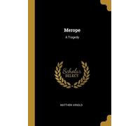 Matthew Arnold Merope (Tascabile)