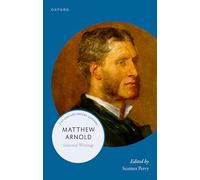Matthew Arnold: Selected Writings
