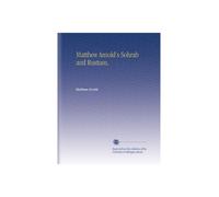 Matthew Arnold's Sohrab and Rustum,