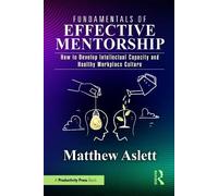 Matthew Aslett Fundamentals of Effective Mentorship (Tascabile)
