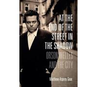 Matthew Asprey Gear At the End of the Street in the Shadow (Tascabile)