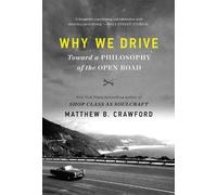 Matthew B Crawford Crawford Matthew B Why We Drive (Tascabile)