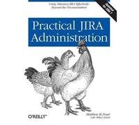 Matthew B. Doar Practical Jira Administration (Tascabile)